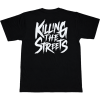 Killing The Streets T-Shirt back print